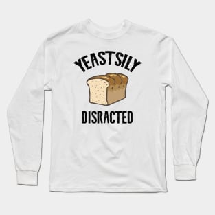 Yeastsily Distracted Long Sleeve T-Shirt